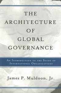 The Architecture of Global Governance