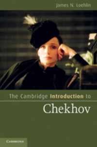 Cambridge Introduction To Chekhov