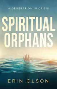 Spiritual Orphans