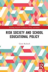 Risk Society and School Educational Policy