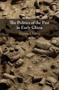 The Politics of the Past in Early China