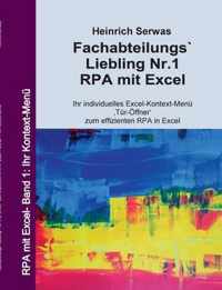 Fachabteilungs`Liebling Nr.1 - RPA mit Excel