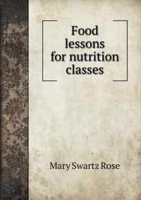 Food lessons for nutrition classes