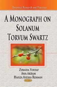 Monograph on Solanum Torvum Swartz