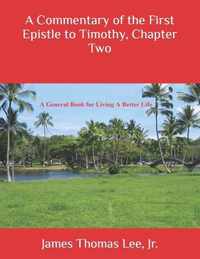 A Commentary of the First Epistle to Timothy, Chapter Two