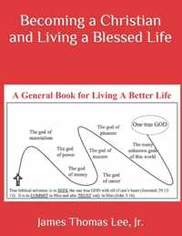 Becoming a Christian and Living a Blessed Life