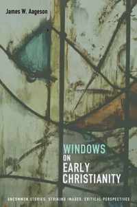 Windows on Early Christianity