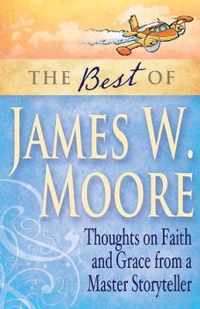 The Best of James W. Moore