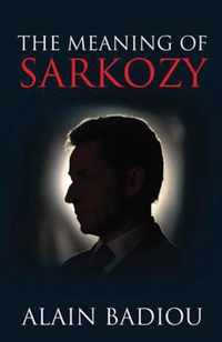 The Meaning of Sarkozy