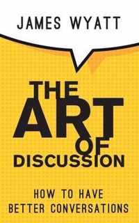 The Art of Discussion