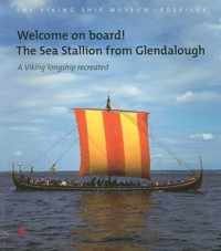 Welcome on Board! The Sea Stallion from Glendalough