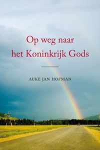 Op weg naar het koninkrijk gods