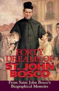 Forty Dreams of St. John Bosco