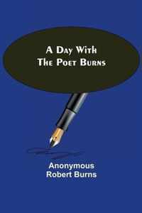 A Day with the Poet Burns