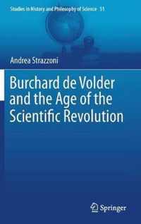Burchard de Volder and the Age of the Scientific Revolution