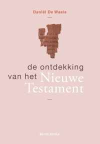 De ontdekking van het Nieuwe Testament