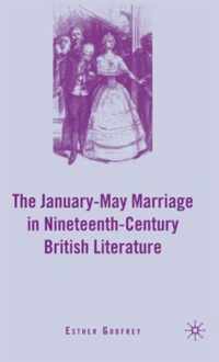 The January-May Marriage in Nineteenth-Century British Literature