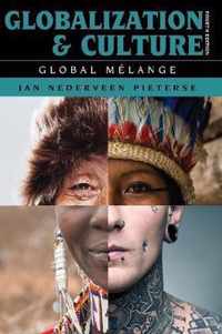 Globalization and Culture  Fourth Edition Global Mlange, Fourth Edition
