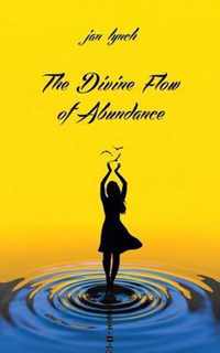 The Divine Flow of Abundance