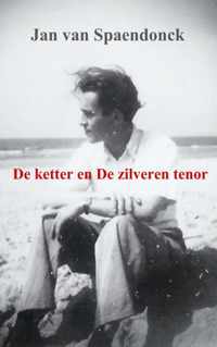 De ketter en De zilveren tenor