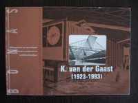 K. Van Der Gaast (1923-1993)