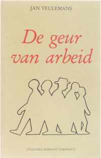 De geur van arbeid