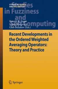 Recent Developments in the Ordered Weighted Averaging Operators