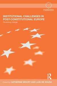 Institutional Challenges in Post-Constitutional Europe