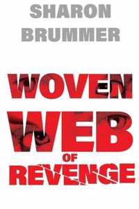 Woven Web of Revenge