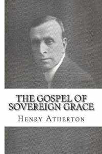 The Gospel of Sovereign Grace