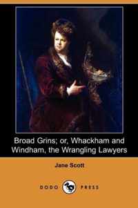 Broad Grins; Or, Whackham and Windham, the Wrangling Lawyers (Dodo Press)