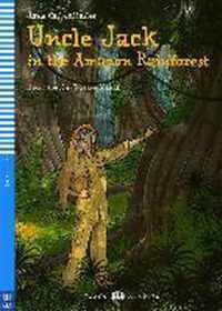 Uncle Jack in the Amazon Rainforest. Buch mit Audio-CD.