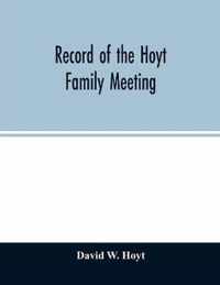 Record of the Hoyt family meeting