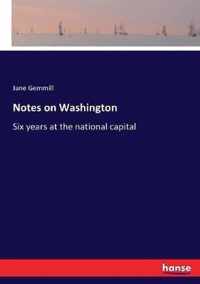 Notes on Washington