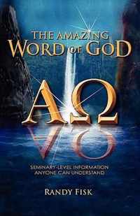 The Amazing Word of God