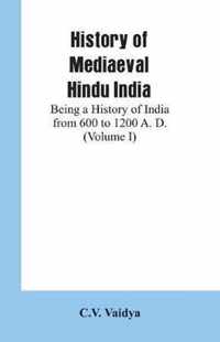 History of Mediaeval Hindu India