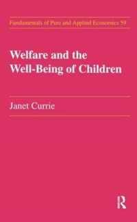 Welfare and the Well-Being of Children