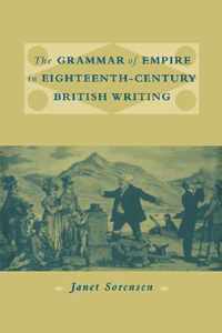 The Grammar of Empire in Eighteenth-Century British Writing