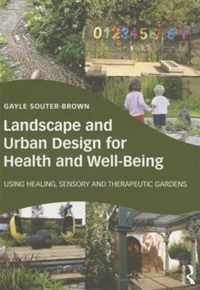 Landscape & Urb Des For Hlth & Wel Being