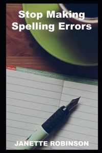 Stop Making Spelling Errors