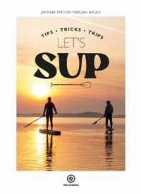 Let&apos;s SUP - Janneke Smits, Marleen Backx - Hardcover (9789064107597)