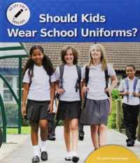 Should Kids Wear School Uniforms?