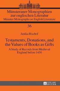 Testaments, Donations, and the Values of Books as Gifts