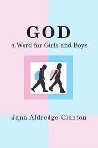 God, A Word For Girls And Boys