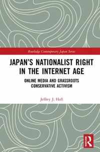 Japan's Nationalist Right in the Internet Age