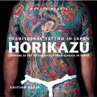 Traditional Tattoo in Japan -- HORIKAZU