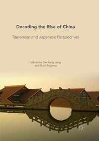 Decoding the Rise of China