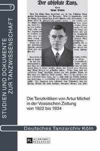 Die Tanzkritiken von Artur Michel in der Vossischen Zeitung von 1922 bis 1934 nebst einer Bibliographie seiner Theaterkritiken