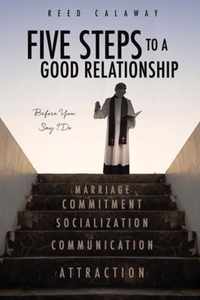 Five Steps to a Good Relationship