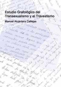 Estudio Grafologico del Transexualismo y el Travestismo